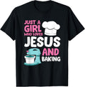 100% Cotton Christian Baking Girl Just a Girl Who Loves Jesus And Baking T-Shirt Hoodie, Sweatshirt | GrindPrints.com