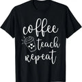 100% Cotton Coffee Teach Repeat Cute Costume Teacher Coffee Lover T-Shirt Hoodie, Sweatshirt | GrindPrints.com