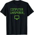 100% Cotton Computer Whisperer Shirt Tech Support Nerds Geeks Funny IT T-Shirt Hoodie, Sweatshirt | GrindPrints.com