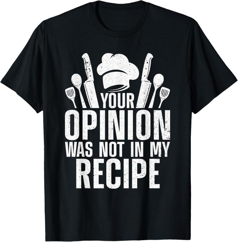 100% Cotton Cook's Culinary Delights Your Opinion Was Not in My Recipe T-Shirt Hoodie, Sweatshirt | GrindPrints.com