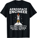 100% Cotton Cool Aerospace Engineer For Men Women Rocket Scientist Space T-Shirt Hoodie, Sweatshirt | GrindPrints.com