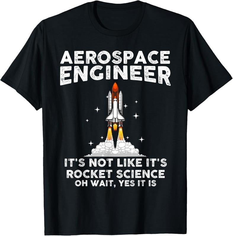 100% Cotton Cool Aerospace Engineer For Men Women Rocket Scientist Space T-Shirt Hoodie, Sweatshirt | GrindPrints.com