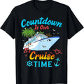 100% Cotton Countdown Is Over 'S Cruise Time Cruise Ship T-Shirts, Hoodie, Sweatshirt
