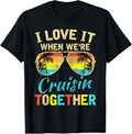 100% Cotton Cruise Ship Vacation Friends Buddies Couples Girl I Love T-Shirts, Hoodie, Sweatshirt