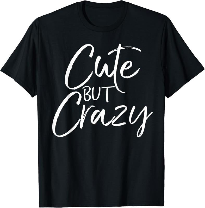 100% Cotton Cute But Crazy Shirt Fun Funny Vintage Girl's Tee Hoodie, Sweatshirt | GrindPrints.com
