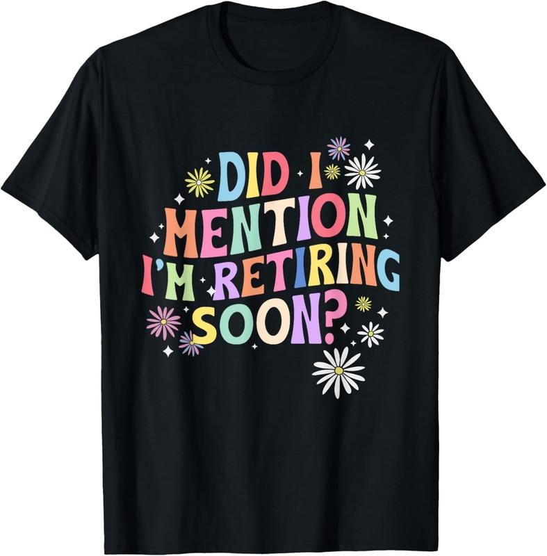 100% Cotton Did I Mention I'M Retiring Soon Retro Groovy Retirement T-Shirts, Hoodie, Sweatshirt