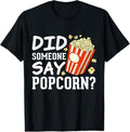 100% Cotton Did someone say Popcorn? Funny Popcorn Lovers Costumes T-Shirt Hoodie, Sweatshirt | GrindPrints.com