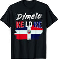 100% Cotton Dimelo Ke Lo Ke Dominican Republic Flag T-Shirt Hoodie, Sweatshirt | GrindPrints.com