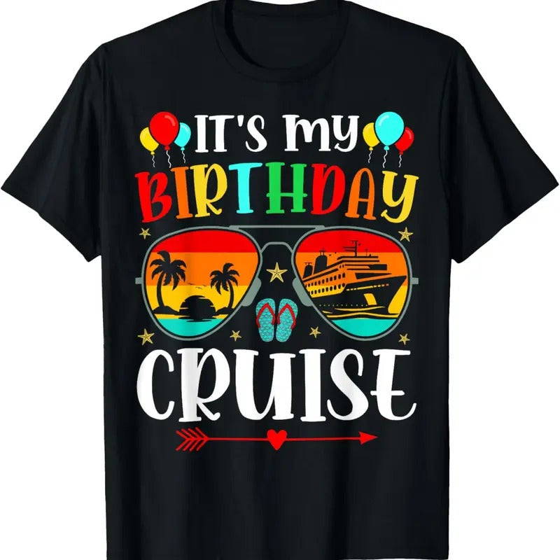 100% Cotton Family Birthday Cruising Sunglasses It's my Birthday Cruise T-Shirt Hoodie, Sweatshirt | GrindPrints.com