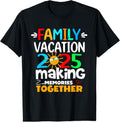 100% Cotton Family Vacation 2025 Funny Trip Making Memories Matching T-Shirts, Hoodie, Sweatshirt