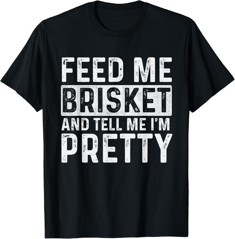 100% Cotton Feed Me Brisket - Pitmaster BBQ Lover Smoker Grilling T-Shirt Hoodie, Sweatshirt | GrindPrints.com