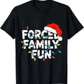 100% Cotton Forced Family FUN Winter Holidays Funny Christmas Adult  T-Shirt Hoodie, Sweatshirt | GrindPrints.com