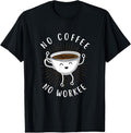 100% Cotton Funny "No Coffee No Workee" Coffee Shirt T-Shirt Hoodie, Sweatshirt | GrindPrints.com