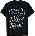 100% Cotton Funny 1st Anniversary 1 Year in and She Hasn't Killed Me Yet T-Shirt Hoodie, Sweatshirt | GrindPrints.com