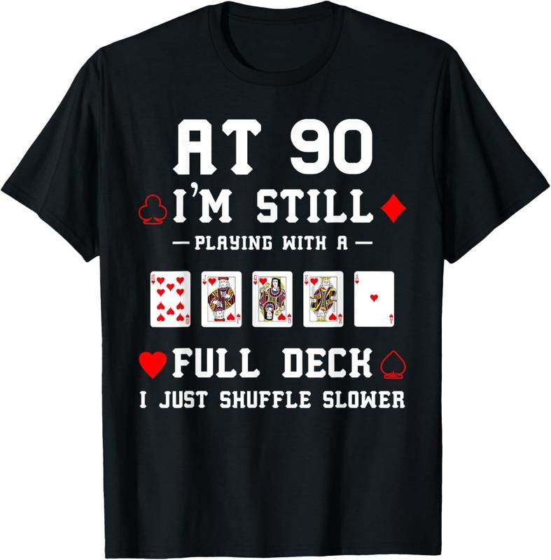 100% Cotton Funny 90th Birthday Gift 90 Year Old Cards T-Shirt T-Shirt Hoodie, Sweatshirt | GrindPrints.com