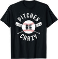 100% Cotton Funny Baseball Bat Pitches Be Crazy T-Shirts, Hoodie, Sweatshirt
