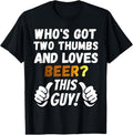 100% Cotton Funny Beer T-Shirt for Men - Two Thumbs Loves Beer T-Shirt Hoodie, Sweatshirt | GrindPrints.com
