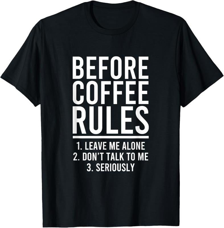 100% Cotton Funny Before Coffee Rules T-Shirt Hoodie, Sweatshirt | GrindPrints.com