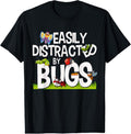 100% Cotton Funny Bug Insects Easily Distracted By Bugs Science T-Shirt Hoodie, Sweatshirt | GrindPrints.com