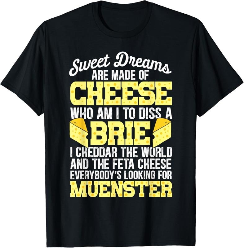 100% Cotton Funny Cheese Food Lover Sweet Dreams Are Made Of Cheese T-Shirt Hoodie, Sweatshirt | GrindPrints.com