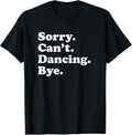 100% Cotton Funny Dancing Dance Gift for Men Women Boys or Girls T-Shirt Hoodie, Sweatshirt | GrindPrints.com
