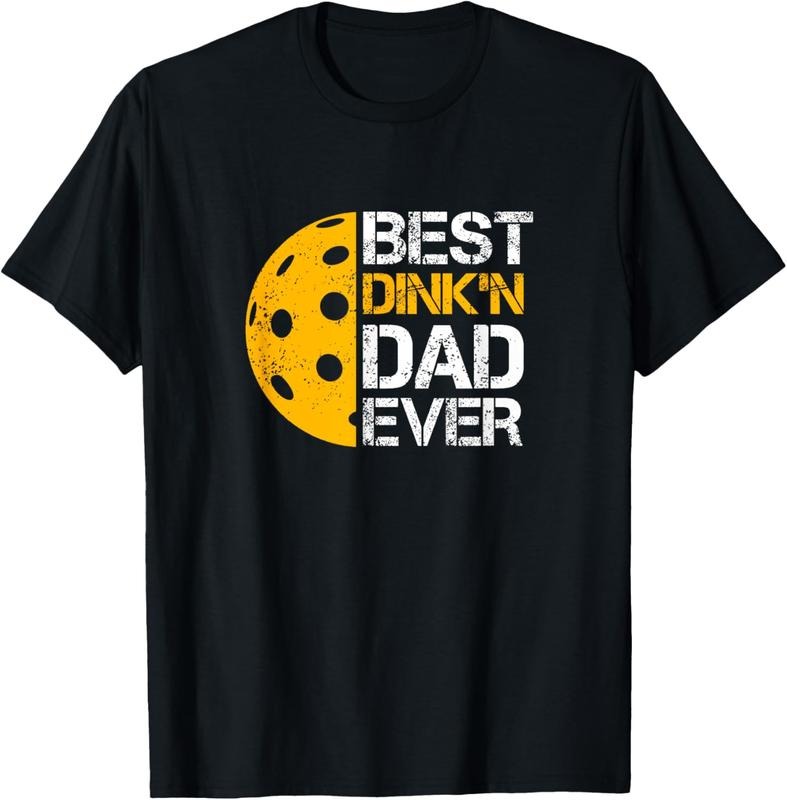 100% Cotton Funny Father's Day Pickleball - Best Dink'n Dad Ever - Funny T-Shirt Hoodie, Sweatshirt | GrindPrints.com