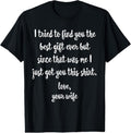 100% Cotton Funny Father's Day or Birthday Gift from Wife to Husband T-Shirt Hoodie, Sweatshirt | GrindPrints.com