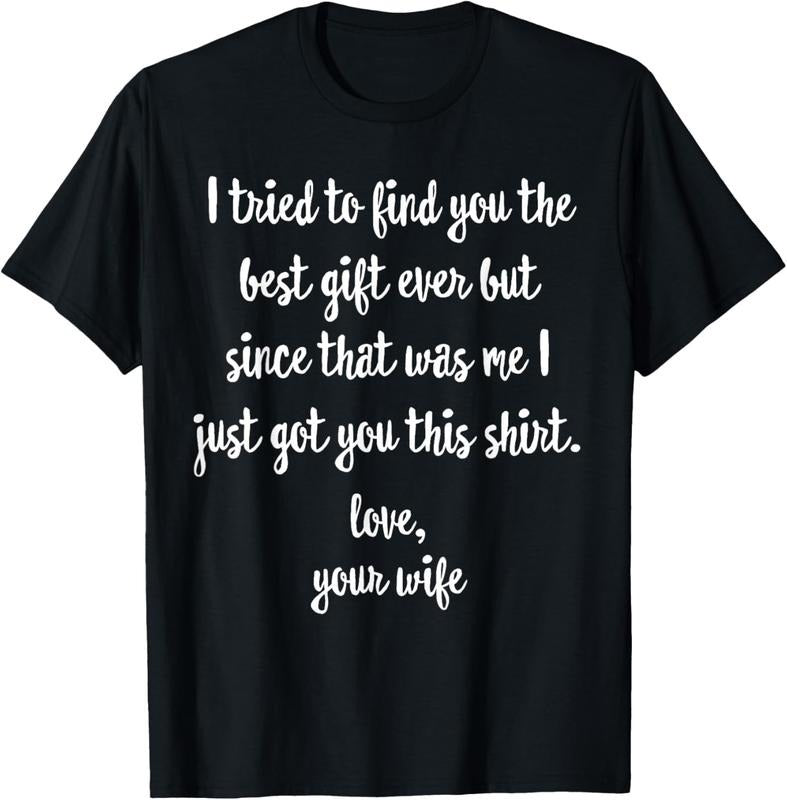 100% Cotton Funny Father's Day or Birthday Gift from Wife to Husband T-Shirt Hoodie, Sweatshirt | GrindPrints.com