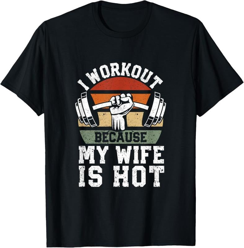100% Cotton Funny Fitness Gym Lover I Workout Because My Wife Is Hot T-Shirt Hoodie, Sweatshirt | GrindPrints.com