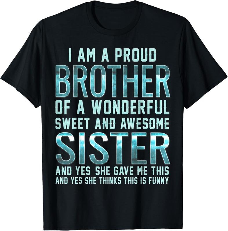 100% Cotton Funny Gifts for Brother From Awesome Sister T-Shirt Birthday T-Shirt Hoodie, Sweatshirt | GrindPrints.com