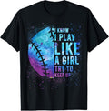 100% Cotton Funny I Know I Play Like Girl Softball-Shirt Mom Teen Women T-Shirt Hoodie, Sweatshirt | GrindPrints.com