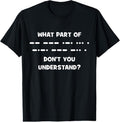 100% Cotton Funny Morse Code Shirt Shortwave Ham Radio Gift T-Shirt Hoodie, Sweatshirt | GrindPrints.com