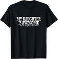 100% Cotton Funny My Daughter Is Awesome Shirt Yes She Bought Me This T-Shirts, Hoodie, Sweatshirt