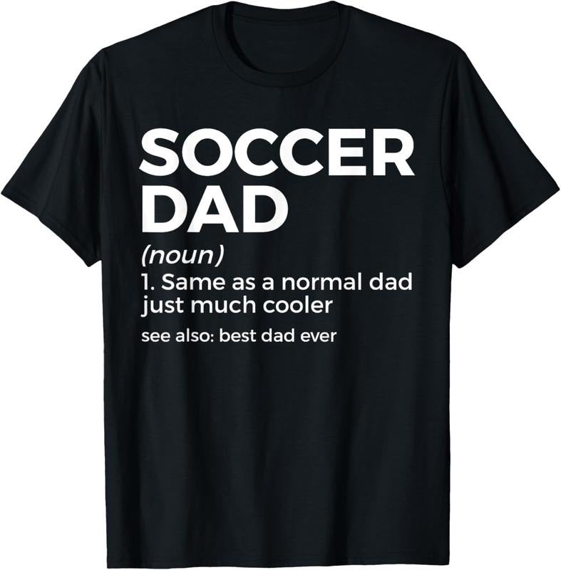 100% Cotton Funny Soccer Dad Definition Soccer Player Father T-Shirts, Hoodie, Sweatshirt