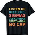 100% Cotton Funny Teacher English Use Punctuation - Listen Up Rizzlers T-Shirt Hoodie, Sweatshirt | GrindPrints.com
