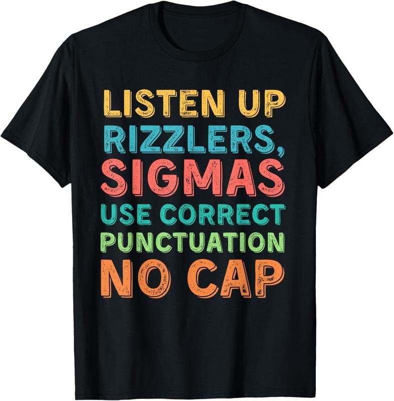 100% Cotton Funny Teacher English Use Punctuation - Listen Up Rizzlers T-Shirt Hoodie, Sweatshirt | GrindPrints.com