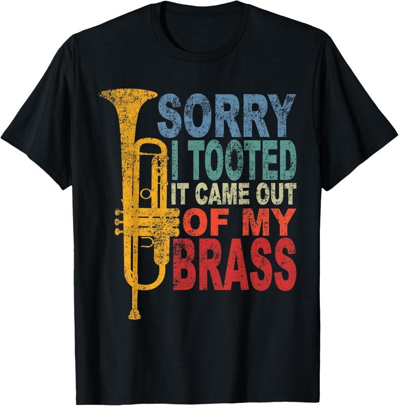 100% Cotton Funny Trumpet Player Brass Band Trumpeter Sorry I Tooted T-Shirt Hoodie, Sweatshirt | GrindPrints.com
