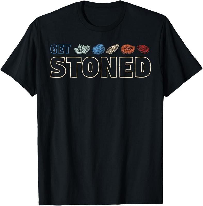 100% Cotton Get stoned - geology and rock collecting gift T-Shirt Hoodie, Sweatshirt | GrindPrints.com
