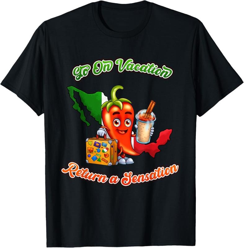 100% Cotton Go On Vacation, Return a Sensation - Funny Mexico Souvenir T-Shirt Hoodie, Sweatshirt | GrindPrints.com