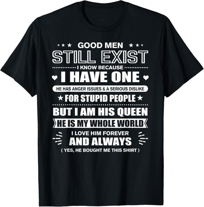 100% Cotton Good Men Still Exist Yes He Bought Me This Funny Wife Quotes T-Shirt Hoodie, Sweatshirt | GrindPrints.com