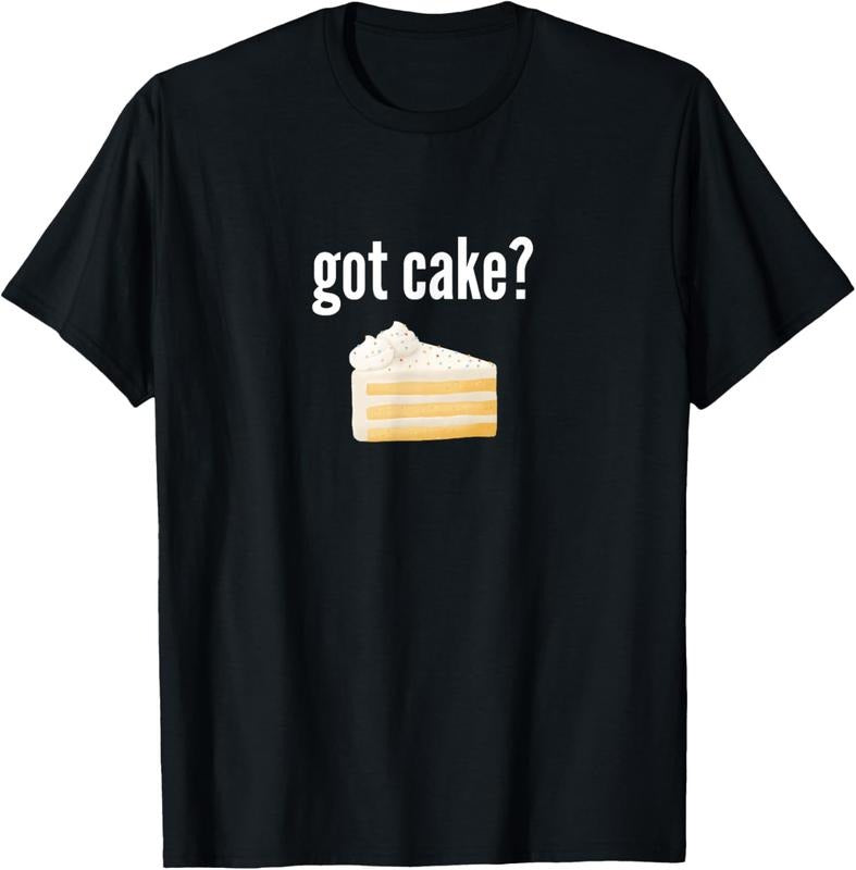 100% Cotton Got Cake Funny Cake Lover Gift Saying Got Cake T-Shirt Hoodie, Sweatshirt | GrindPrints.com