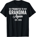 100% Cotton Grandma Announcement Promoted Grandma Again Est 2025 T-Shirts, Hoodie, Sweatshirt