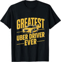 100% Cotton Greatest Uber Driver Ever Uber Driver Funny T-Shirtstyle{n002}2 T-Shirts, Hoodie, Sweatshirt | GrindPrints.com