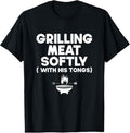 100% Cotton Grilling Meat Softly His Tongs BBQ T-Shirts, Hoodie, Sweatshirt