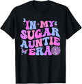 100% Cotton Groovy In My Sugar Auntie Best Auntie Ever Best Funny Aunt T-Shirt Hoodie, Sweatshirt | GrindPrints.com