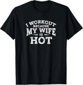 100% Cotton Gym Workout Gifts - I Workout Because My Wife Is Hot T-Shirt Hoodie, Sweatshirt | GrindPrints.com