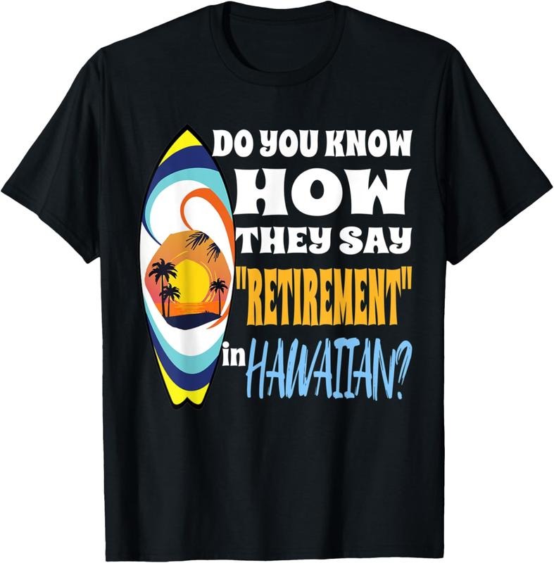 100% Cotton Hawaiian Retirement Surfboard Sunset Palm Tree Retire Hawaii T-Shirt Hoodie, Sweatshirt | GrindPrints.com