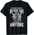 100% Cotton He Who Kneels Before God Can Stand Before Anyone T-Shirt Hoodie, Sweatshirt | GrindPrints.com