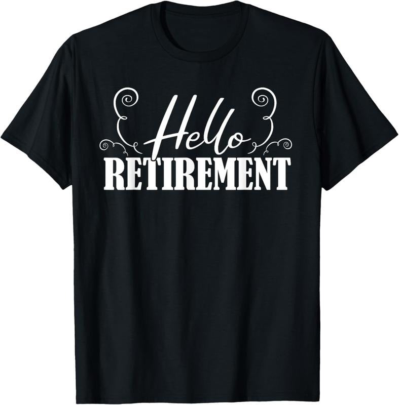 100% Cotton Hello Retirement Retired Retire Pensioner Pension Retirement T-Shirt Hoodie, Sweatshirt | GrindPrints.com