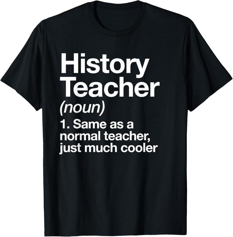 100% Cotton History Teacher Definition Funny Back To School First Day T-Shirt Hoodie, Sweatshirt | GrindPrints.com